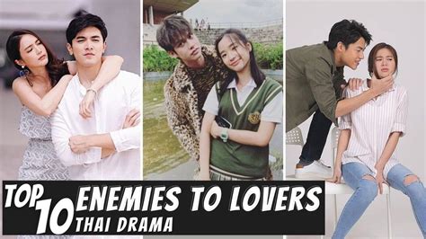 Top 33 Hate to Love Enemies to Lovers Thai Dramas